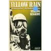 Yellow Rain: Journey Through the Terror of Chemical Warfare (Abacus Books)