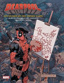 Deadpool - Der Söldner mit der großen Klappe: Die besten Artworks aus drei Jahrzehnten