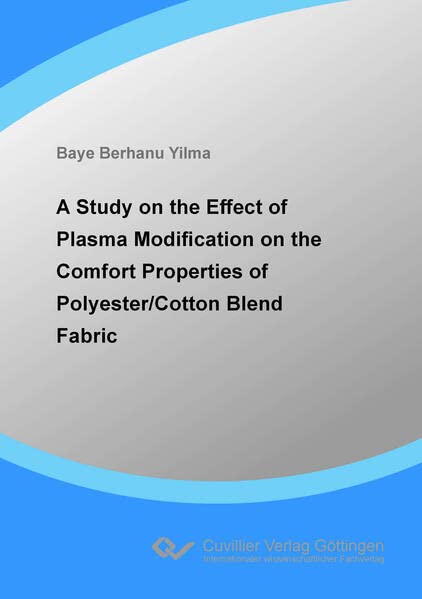 A Study on the Effect of Plasma Modification on the Comfort Properties of Polyester/Cotton Blend Fabric