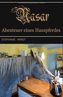 Nasar: Abenteuer eines Hauspferdes von Arndt, Dr. Stephanie | Buch | Zustand sehr gut