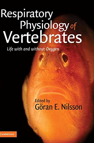 Respiratory Physiology of Vertebrates: Life With and Without Oxygen
