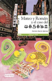 Mateo y Román y el caso Wasabi (Leer es vivir)