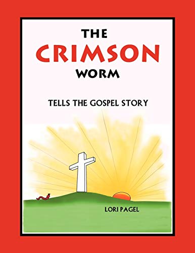 The Crimson Worm: Tells the Gospel Story