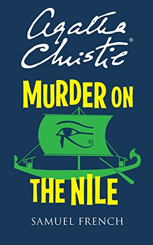 Murder On The Nile (Acting Edition)