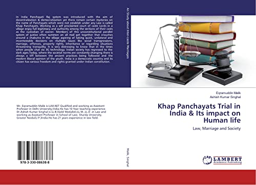 Khap Panchayats Trial in India & Its impact on Human life: Law, Marriage and Society