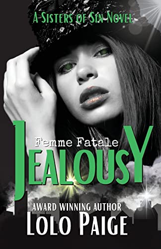 Jealousy: Sisters of Sin: A Femme Fatale Series