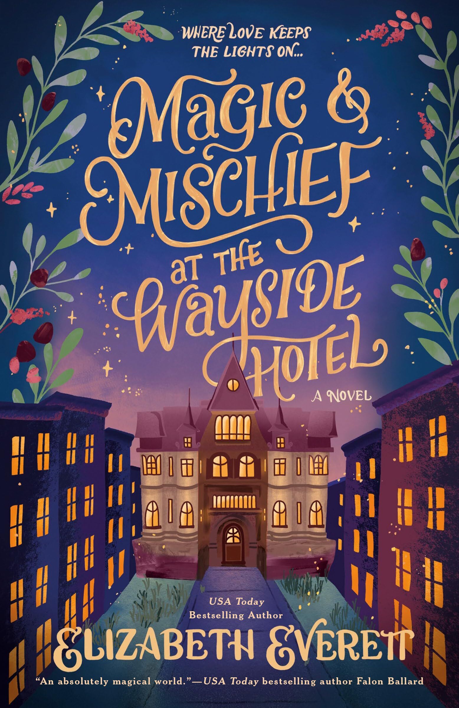 Everett, Elizabeth: Magic and Mischief at the Wayside Hotel