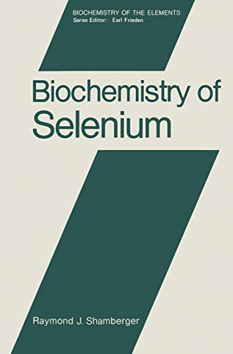 Biochemistry of Selenium (Biochemistry of the Elements, 2, Band 2)