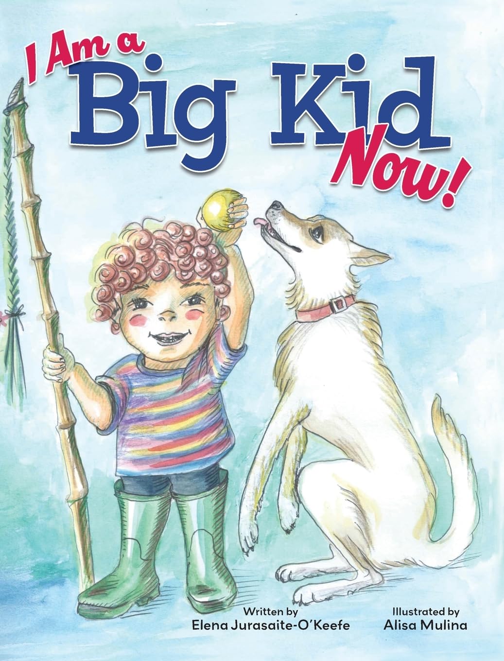 I Am a Big Kid Now!
