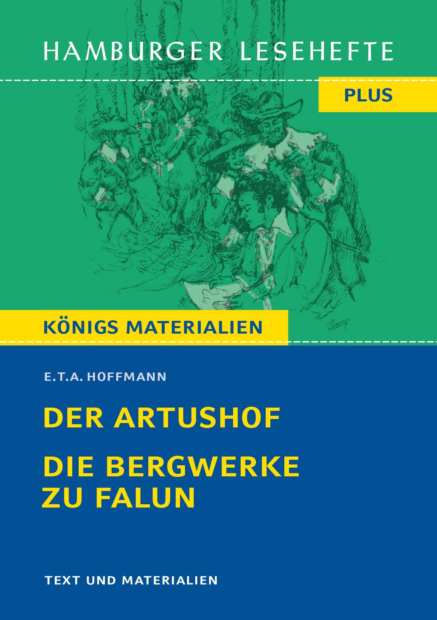 Der Artushof / Die Bergwerke zu Falun: Hamburger Lesehefte Plus Königs Materialien