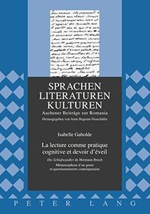 La lecture comme pratique cognitive et devoir d'éveil : Die Schlafwandler de Hermann Broch : métamorphose d'un genre et questionnements contemporains