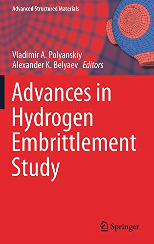 Advances in Hydrogen Embrittlement Study (Advanced Structured Materials, 143, Band 143)