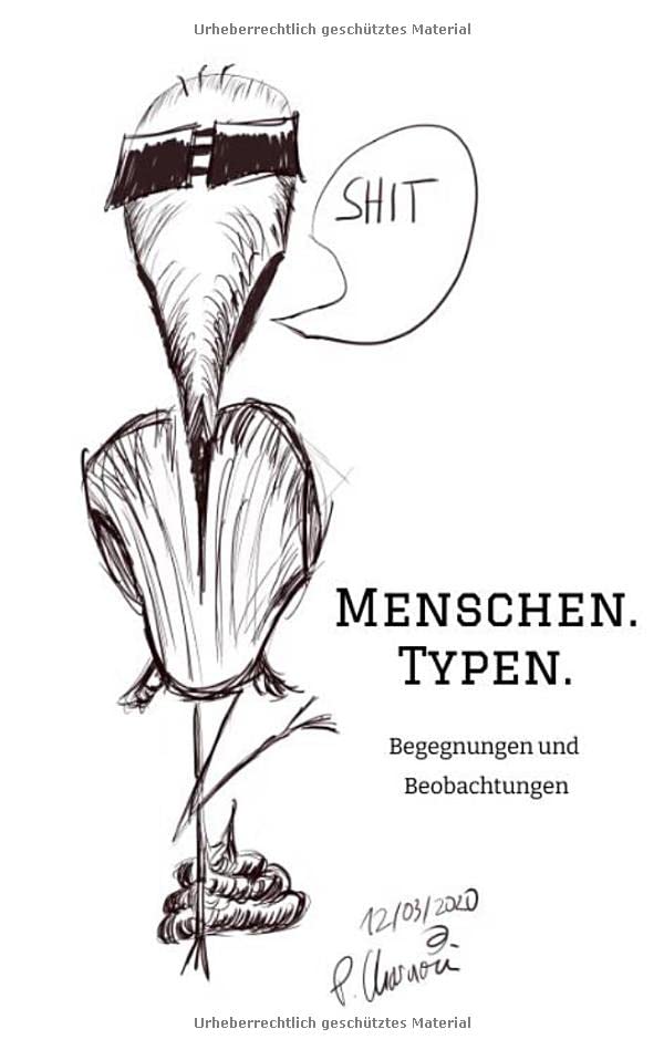 Menschen. Typen.: Begegnungen und Beobachtungen