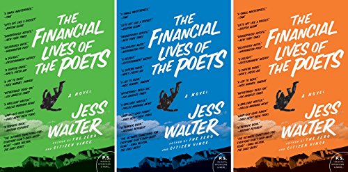 The Financial Lives of the Poets: A Novel (P.S.)