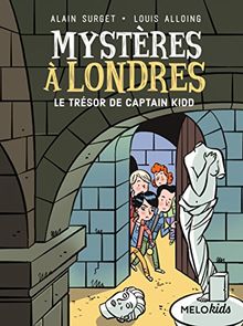 Mystères à Londres. Vol. 3. Le trésor de Captain Kidd