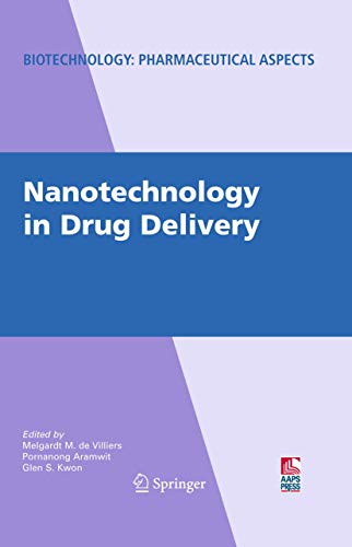 Nanotechnology in Drug Delivery (Biotechnology: Pharmaceutical Aspects, X, Band 10)