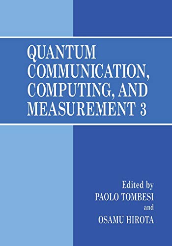 Quantum Communication, Computing, and Measurement 3
