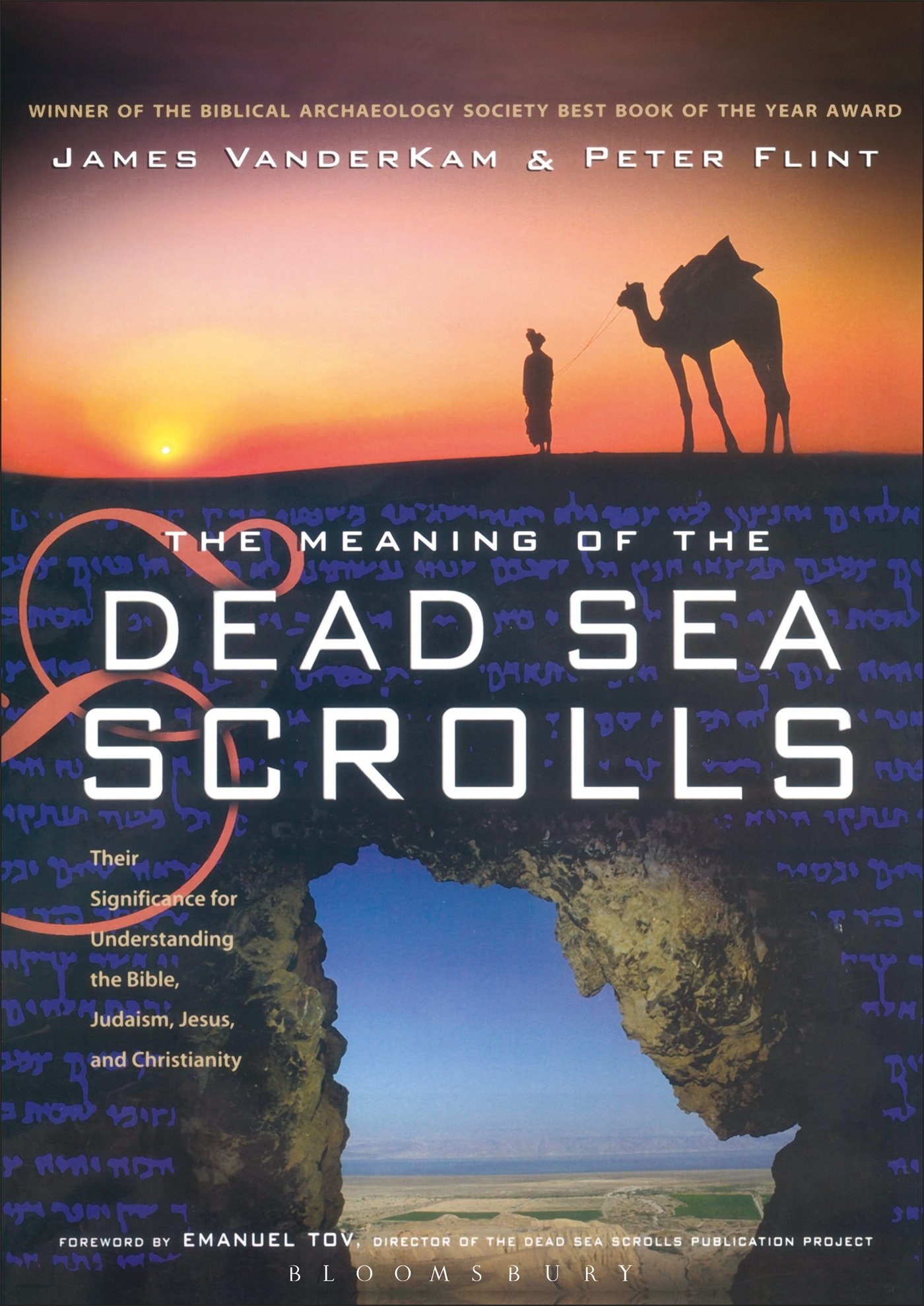 The Meaning of the Dead Sea Scrolls: Their Significance For Understanding the Bible, Judaism, Jesus, and Christianity