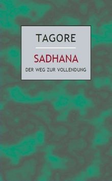 Sadhana: Der Weg zur Vollendung