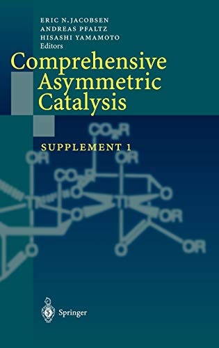 Comprehensive Asymmetric Catalysis: Supplement 1