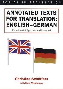 Annotated Texts for Translation: English-German, Functionalist Approaches Illustrated (Advances in Fluid Mechanics,)