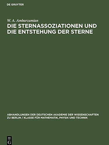 Die Sternassoziationen und die Entstehung der Sterne