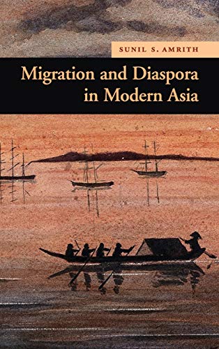 Migration and Diaspora in Modern Asia (New Approaches to Asian History, Band 7)
