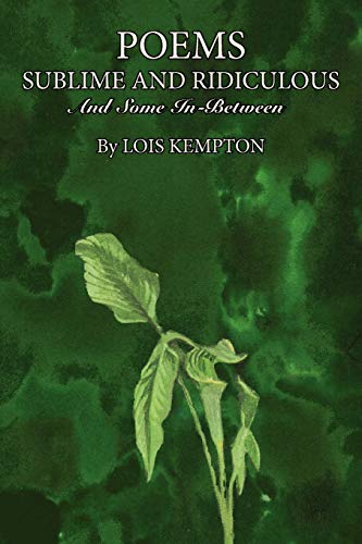 Poems Sublime and Ridiculous: And Some In-Between