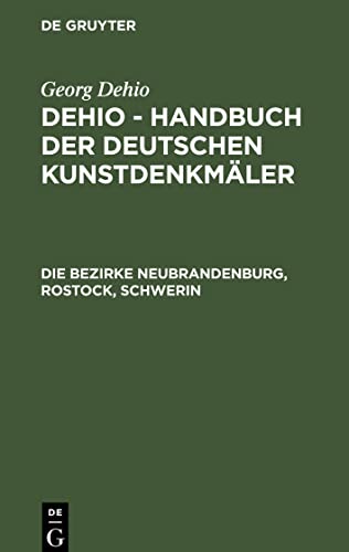 Dehio - Handbuch der deutschen Kunstdenkmäler, Die Bezirke Neubrandenburg, Rostock, Schwerin
