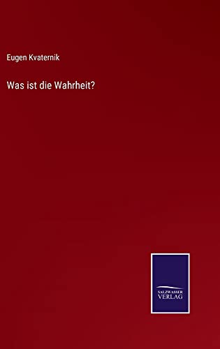 Was ist die Wahrheit?