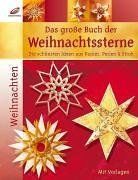 Das große Buch der Weihnachtssterne. Die schönsten Ideen aus Papier, Perlen & Stroh