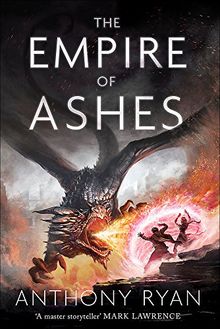 The Empire of Ashes: Book Three of Draconis Memoria (The Draconis Memoria, Band 3)