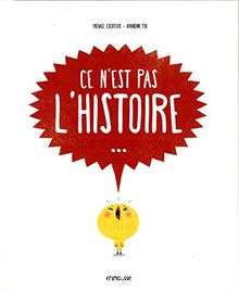 Ce n'est pas l'histoire...