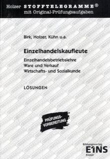 Stofftelegramme Kauffrau/mann im Einzelhandel. AKA. Lösungen: Einzelhandelsbetriebslehre, Ware und Verkauf, Wirtschafts- und Sozialkunde. AKA Lösungen