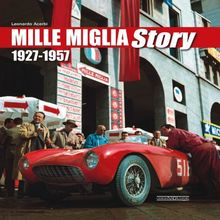 Mille Miglia Story: 1927-1957