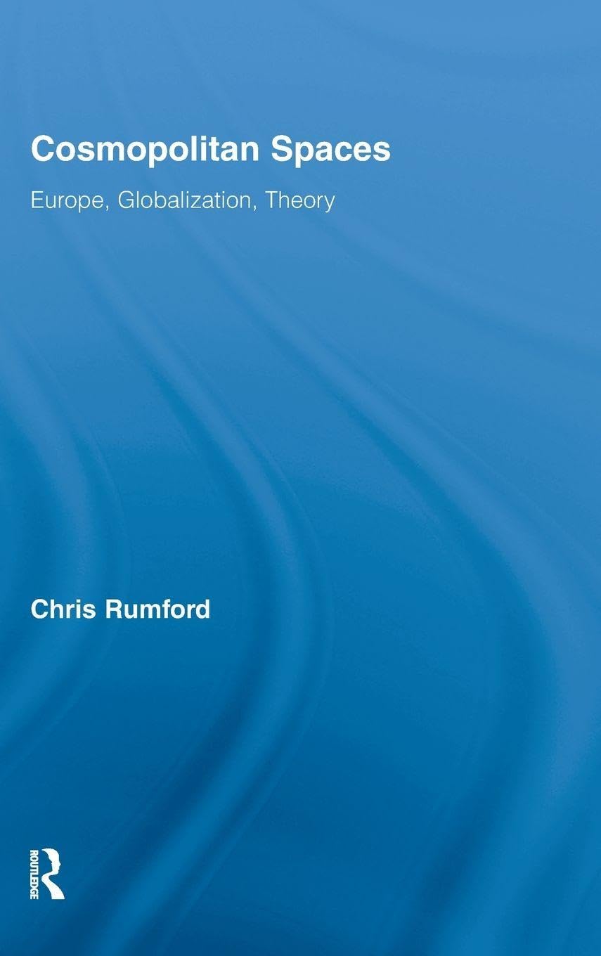 Cosmopolitan Spaces: Europe, Globalization, Theory (Routledge Advances in Sociology, 42, Band 42)