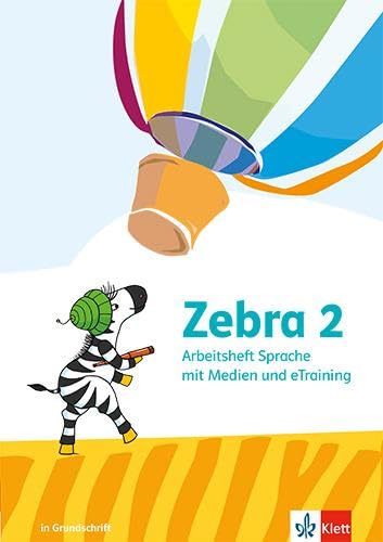 Zebra 2: Arbeitsheft Sprache in Grundschrift mit Medien und eTraining Klasse 2 (Zebra. Ausgabe ab 2024)