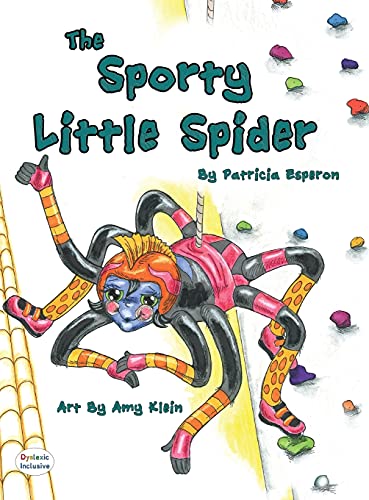 The Sporty Little Spider: Dyslexic Font (Dyslexic Inclusive)