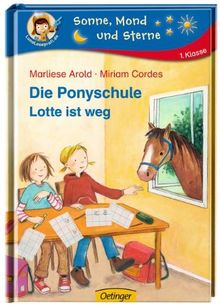 Die Pony-Schule Lotte ist weg!: Sonne, Mond und Sterne