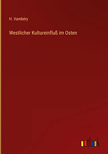 Westlicher Kultureinfluß im Osten