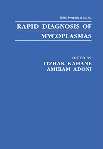 Rapid Diagnosis of Mycoplasmas (F.E.M.S. Symposium Series, 62, Band 62)