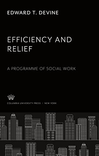 Efficiency and Relief: A Programme of Social Work