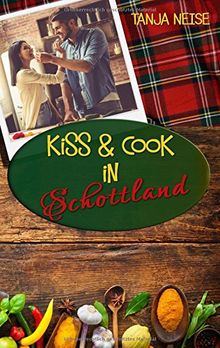 Kiss and Cook in Schottland