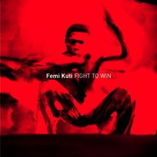 Fight To Win - Edition Limitée von Kuti, Femi  | CD | Zustand sehr gut