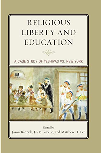 Religious Liberty and Education: A Case Study of Yeshivas vs. New York