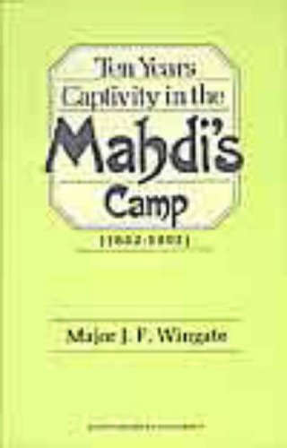 Ten Years' Captivity in the Mahdi's Camp (1882-1892)