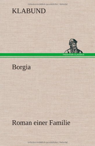 Borgia: Roman einer Familie