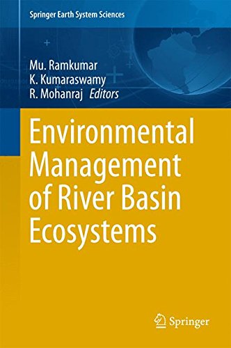 Environmental Management of River Basin Ecosystems (Springer Earth System Sciences)