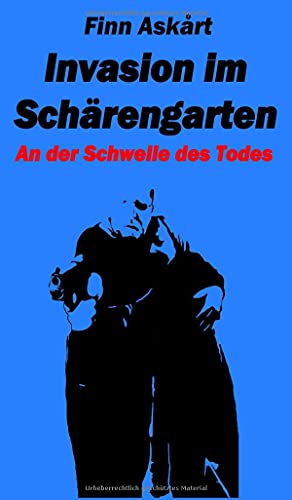 Invasion im Schärengarten: An der Schwelle des Todes