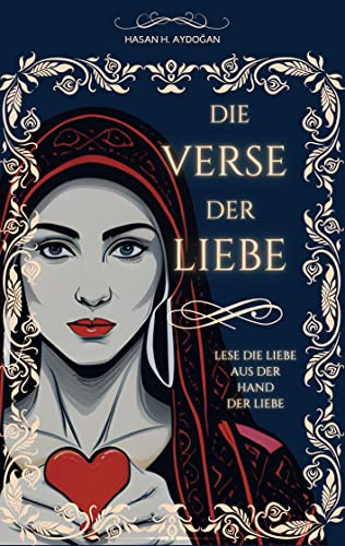 Die Verse Der Liebe: Lese Die Liebe Mit Den Worten Der Liebe